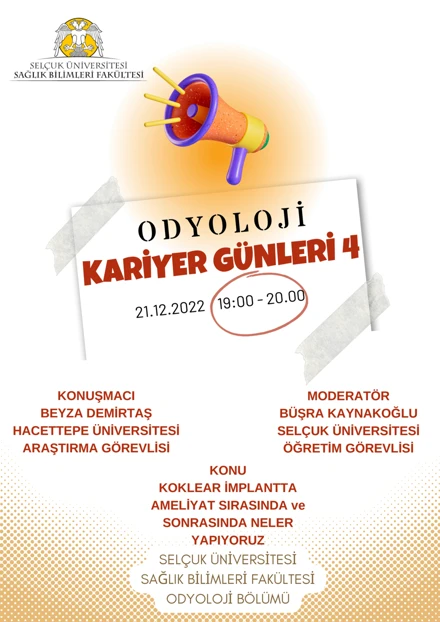 Odyoloji Bölümü Kariyer Günleri- Koklear İmplantta Ameliyat Sırasında ve Sonrasında Neler Yapıyoruz  